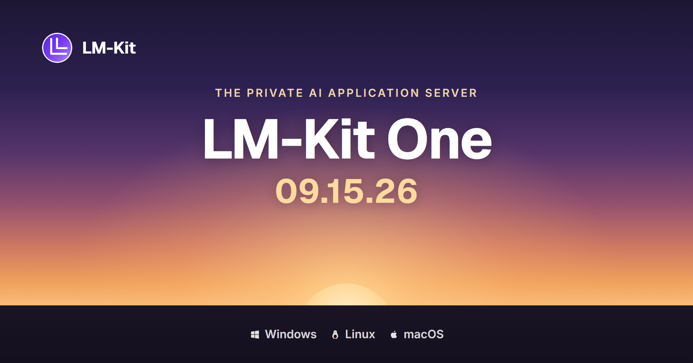 Dawn over the horizon: LM-Kit One, September 15, 2026, for Windows, Linux, and macOS